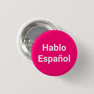 Hablo Español hot pink I Speak Spanish pin button