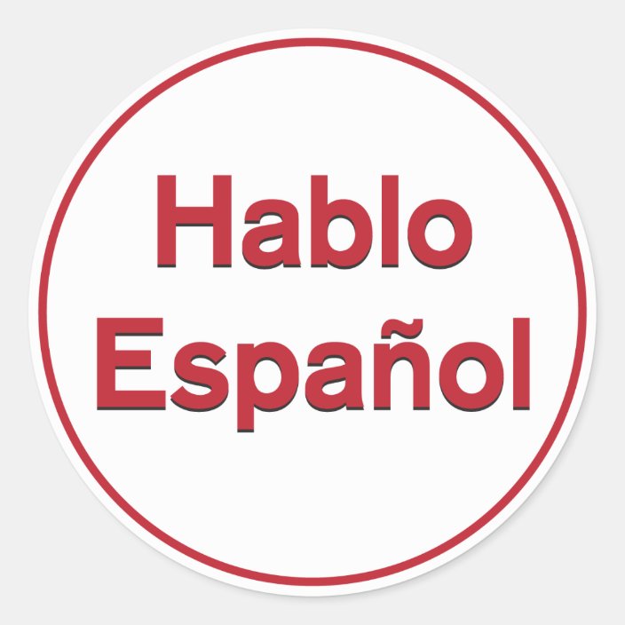 Hablo Español I Speak Spanish Classic Round Sticker Zazzle com