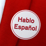 Hablo Espa&#241;ol - I Speak Spanish Pinback Button at Zazzle