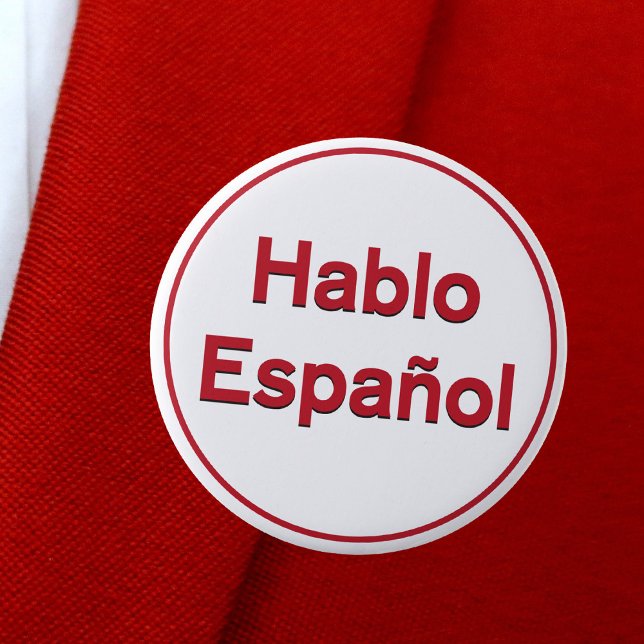 Hablo Español - I Speak Spanish Pinback Button (Creator Uploaded)