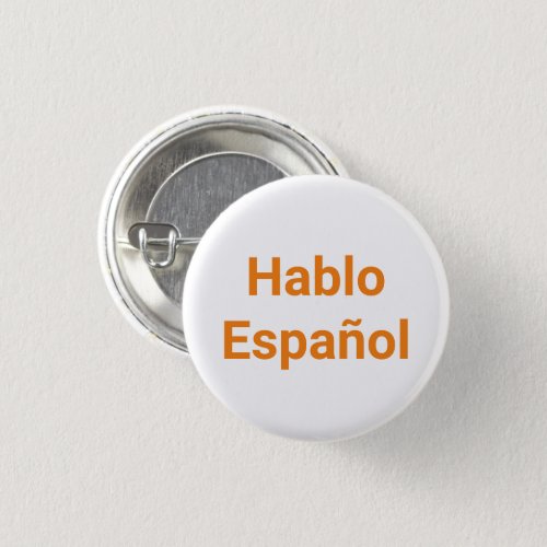 Hablo Espaol orange white I Speak Spanish Button