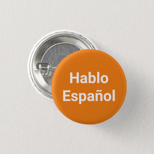 Hablo Espaol orange  white I Speak Spanish Button