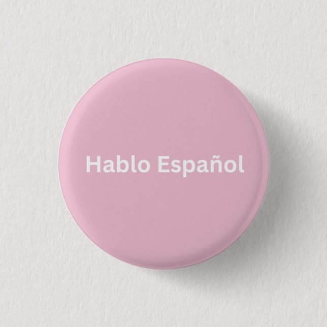 Hablo Español Pink & white I Speak Spanish  Button (Front)