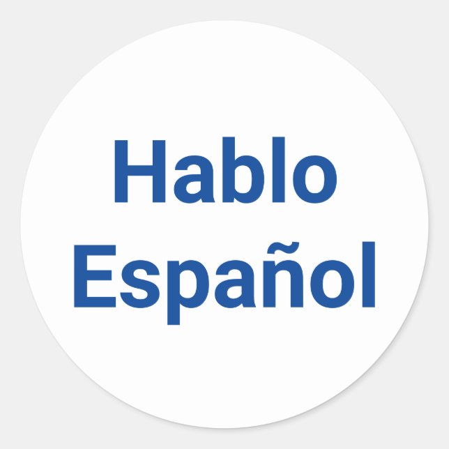 Hablo Español white blue I Speak Spanish Classic Round Sticker (Front)