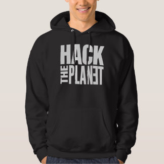 Hack The Planet Hoodie