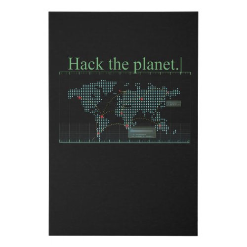 Hack The Planet Planet Software Computer Faux Canvas Print