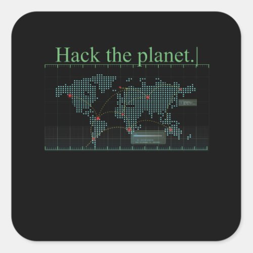 Hack The Planet Planet Software Computer Square Sticker