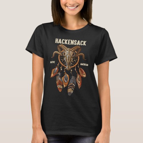 Hackensack American Indian Tribe Ram Skull Dreamca T_Shirt