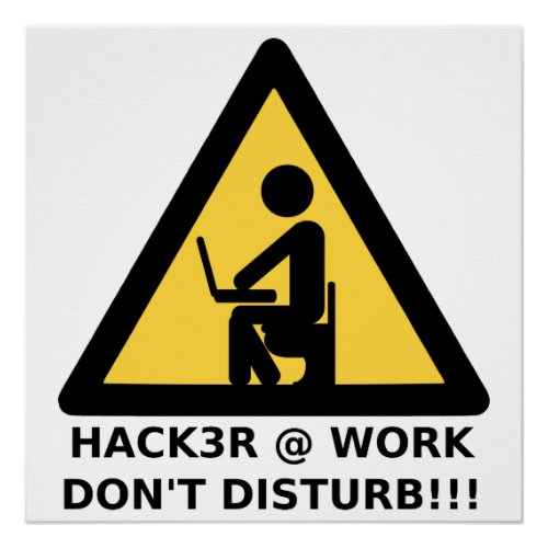 Hacker at work poster