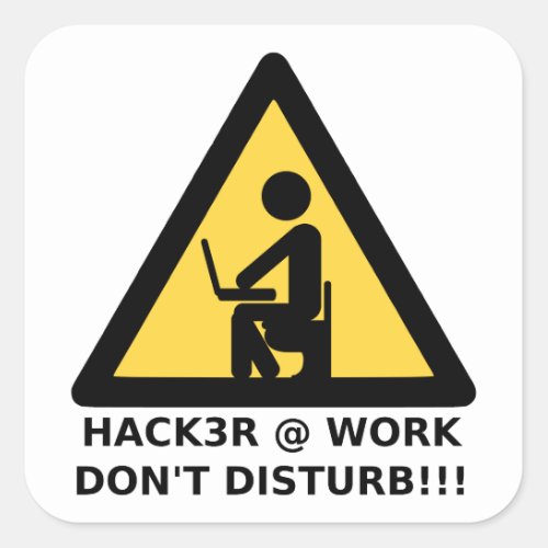 Hacker at work square sticker