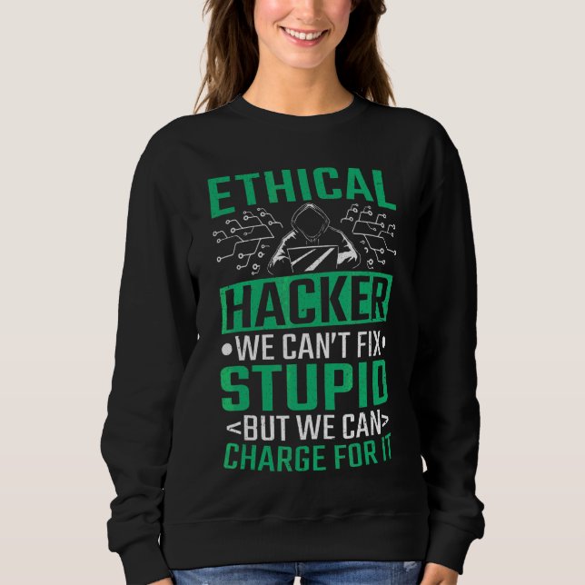 Hacker Computer Code Ethical Hacker Cybersecurity Sweatshirt (Front)