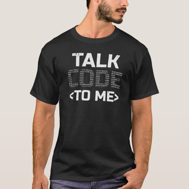 Hacker Computer Code Talk Code To Me Cybersecurity T-Shirt (Front)