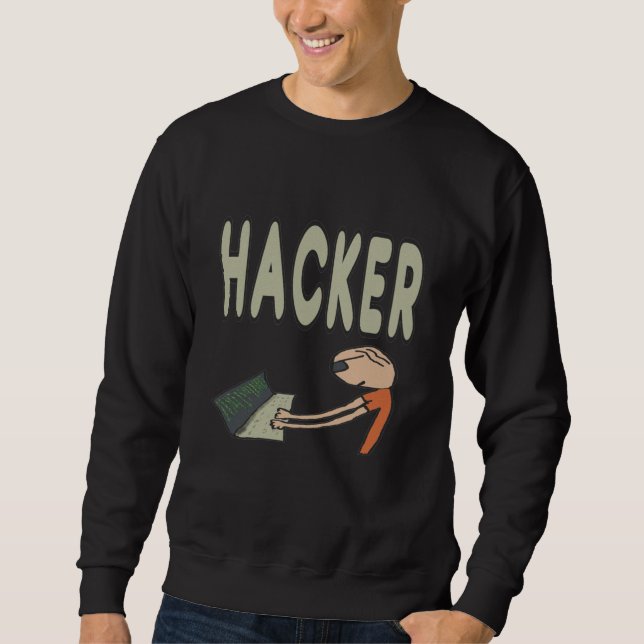 Hacker Sweatshirt (Front)