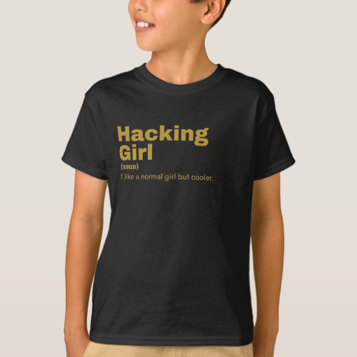 Hacking Girl _ Hacking T_Shirt