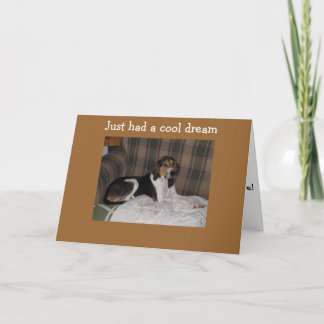 HAD A DREAM YOU ARE 40! NOT ME! CARD