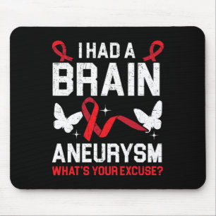 Had Brain Aneurysm Medical Condition Aneurysm Awar Mouse Pad