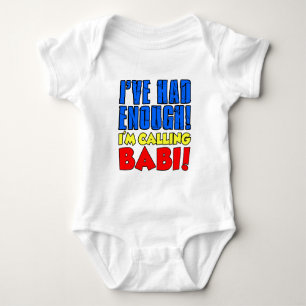 Had Enough Calling Babi Baby Bodysuit