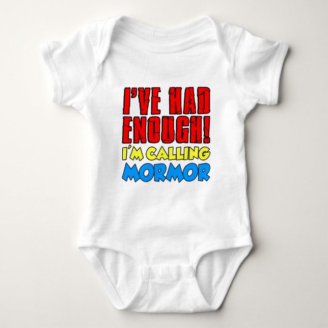 Had Enough Calling Mormor Baby Bodysuit (Front)