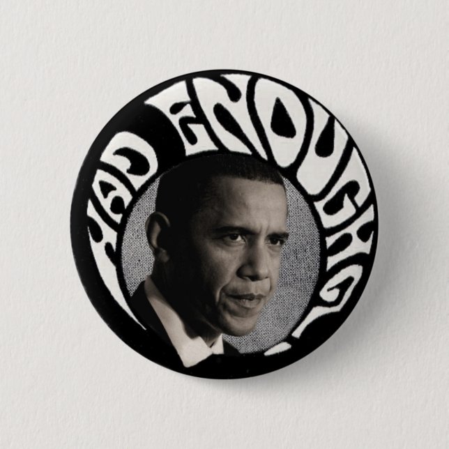 Had Enough Obama pinback Button (Front)