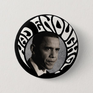 Had Enough Obama pinback Button