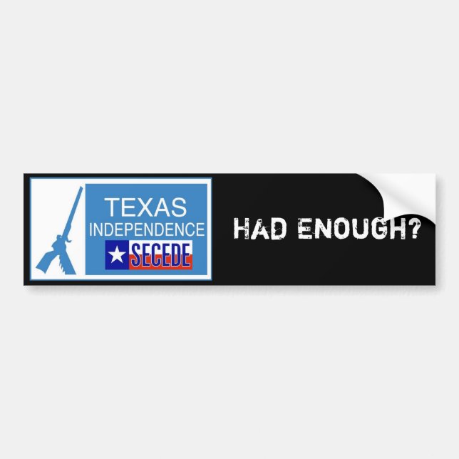 Had Enough? Secede! Bumper Sticker (Front)