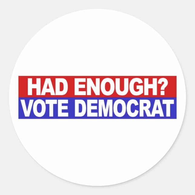 Had Enough Vote Democrat Classic Round Sticker (Front)