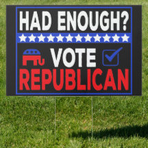 Had Enough? Vote Republican 2024 Election 