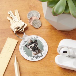 Had Me At Woof Pet Dog Photo Keychain