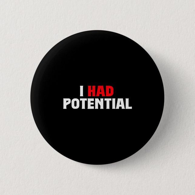 Had potential funny physics science teacher humor button (Front)