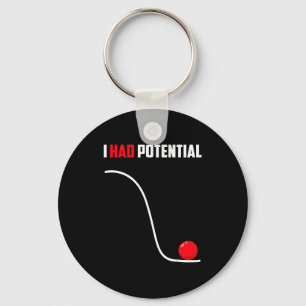 Had potential funny physics science teacher humor keychain