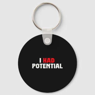 Had potential funny physics science teacher humor keychain