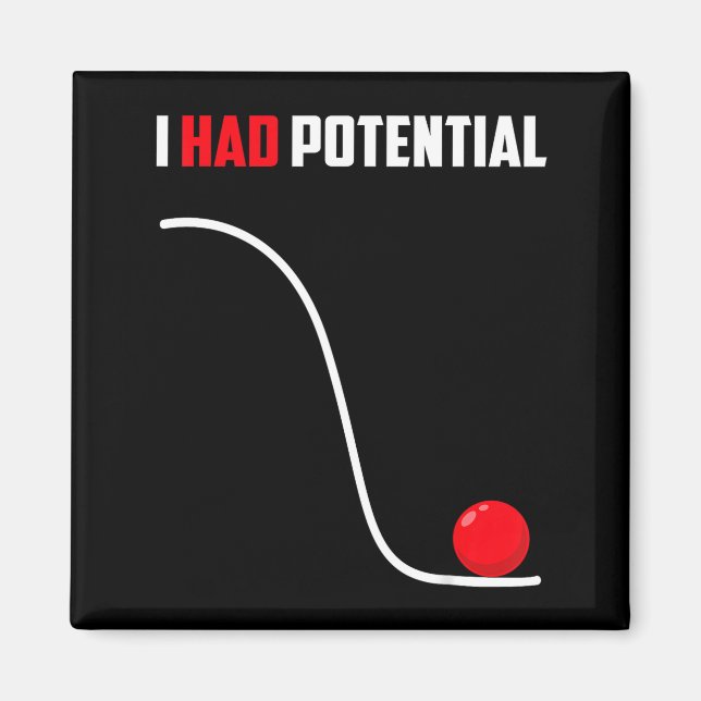 Had potential funny physics science teacher humor magnet (Front)