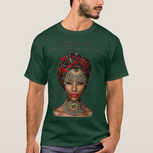Hadassah Israelite Queen of Persia T-Shirt (Front)