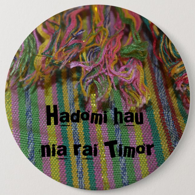 Hadomi hau nia rai timor button (Front)