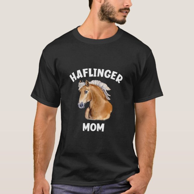Haflinger Mom  Haflinger Horse  T-Shirt (Front)