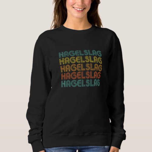 Hagelslag Funny Breakfast Foods Word Design Dutch  Sweatshirt