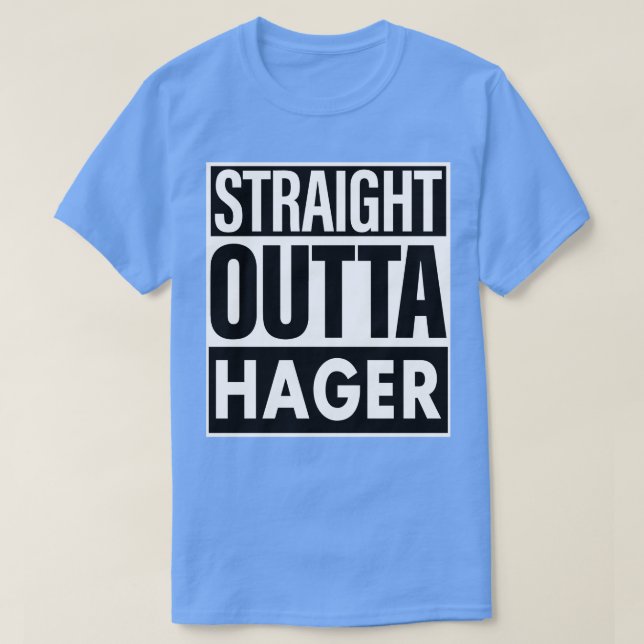 Hager Name Straight Outta Hager T-Shirt (Design Front)