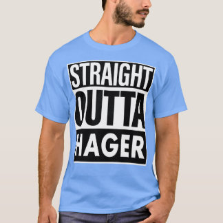 Hager Name Straight Outta Hager T-Shirt