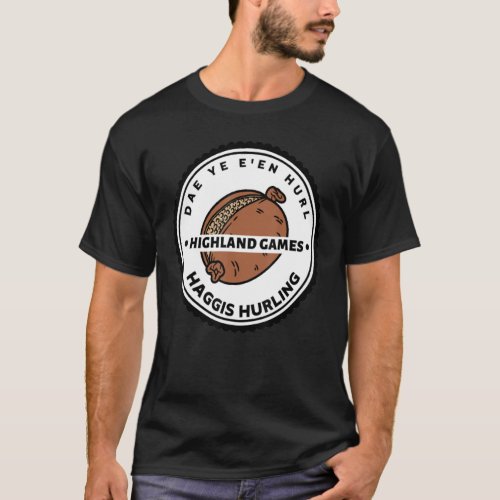 Haggis Hurling Scottish Clan Highland Games Sport T_Shirt