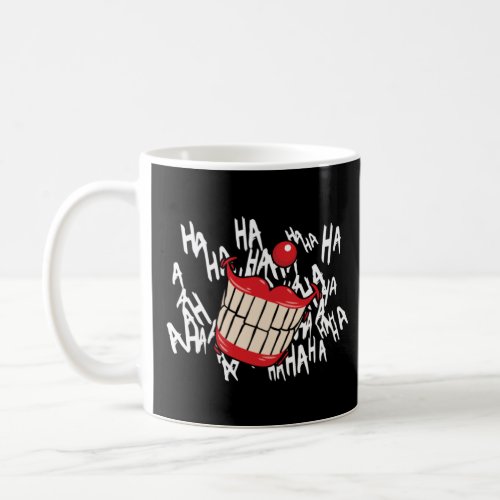 HaHaHa Clown  Coffee Mug