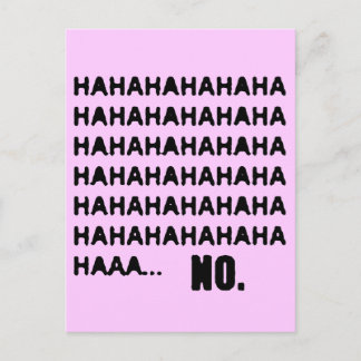 HAHAHA... NO POSTCARD