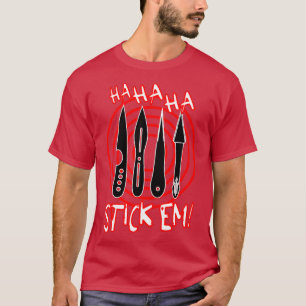 HaHaHa Stickem Throwing Knives and Target T-Shirt