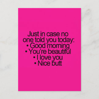 HAHAHAHA   GOOD MORNING YOU ARE BEAUTIFUL LOVE YOU POSTCARD