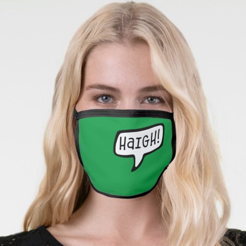 Haigh Irish Gaelic Greeting Hello Gaeilge Face Mask