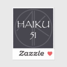HAIKU 51 STICKER