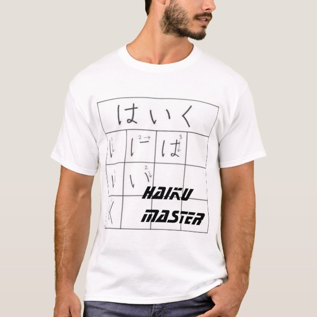 Haiku Master T-Shirt (Front)
