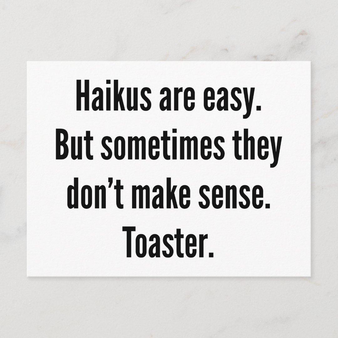 Haikus Are Easy Postcard Zazzle