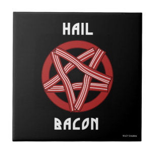 Hail Bacon Ceramic Tile