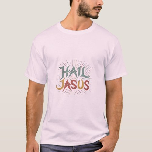 Hail jasus victory to jasus  T_Shirt