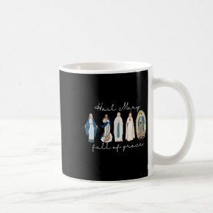 Hail Mary Full Of Grace, Blessed Virgin Mary, Bibl Coffee Mug